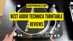 Best Audio Technica Turntable Review